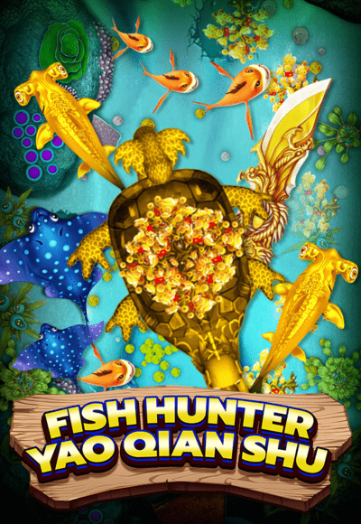 Fish Hunter Yao Qian Shu